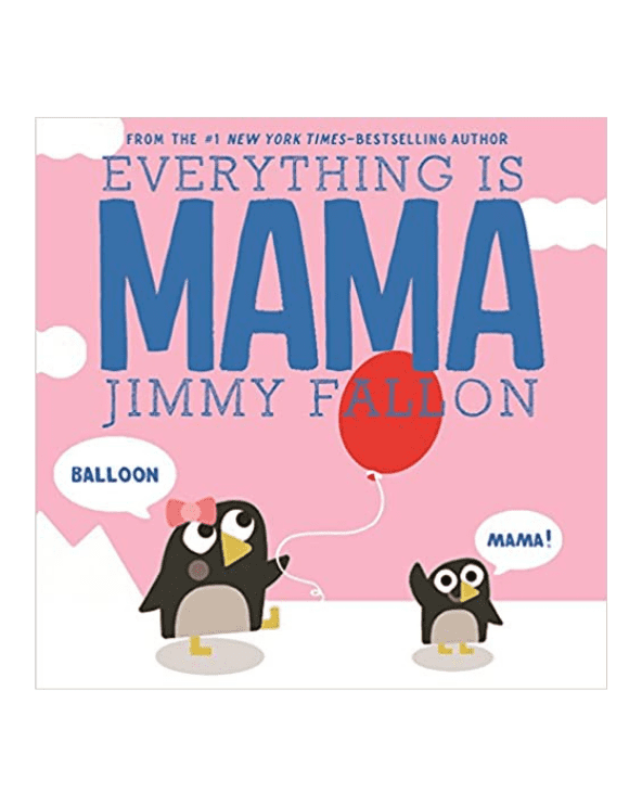 Everything Is Mama Baby Book